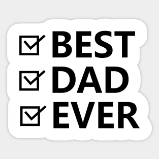 best dad  ever Sticker